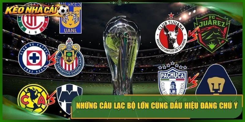Những câu lạc bộ lớn cùng dấu hiệu đáng chú ý