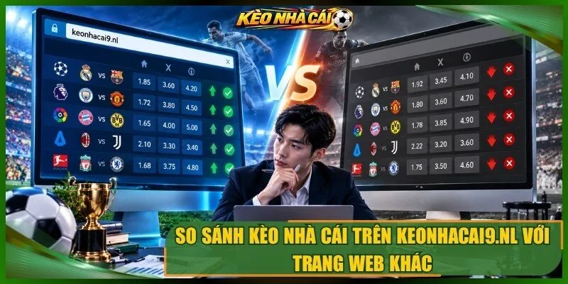So sánh kèo nhà cái trên hanginginstyle.com với trang web khác